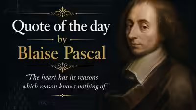 Quote of the day by blaise pascal ai generated image.jpg